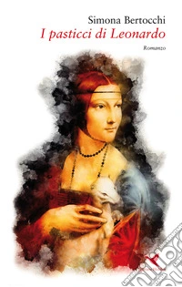 I pasticci di Leonardo
