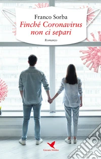 Finché Coronavirus non ci separi libro
