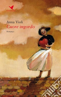 Cuore ingordo