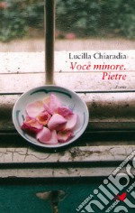 Voce minore. Pietre libro