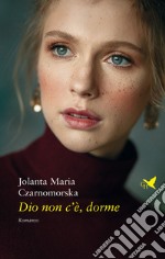 Dio non c'è, dorme libro