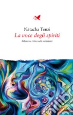 La voce degli spiriti libro