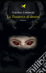 La tessitrice di destini libro