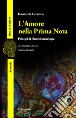 L'amore nella prima nota. Principi di neuromusicologia