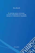 Il settore delle autolinee e le sue interazioni con le altre modalità e tipologie di trasporto