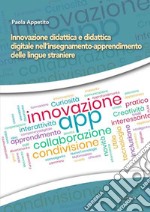 Innovazione didattica e didattica digitale nell'insegnamento-apprendimento delle lingue straniere libro