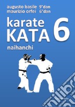 Karate Kata 6 naihanchi libro