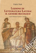 Lezioni di letteratura latina: il genere bucolico libro