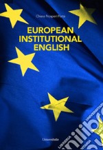 European institutional english. Ediz italiana e inglese