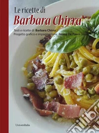 Le ricette di Barbara Chirra libro