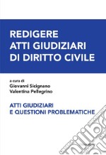 Redigere atti giudiziari di diritto civile libro