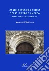 Castelbasso e la Chiesa dei SS. Pietro e Andrea. Storia, arte, cultura, sacralità libro