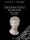 Imperatori romani. Saggi e conferenze (2003-2018) libro