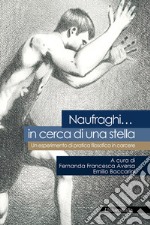 «Naufraghi... in cerca di una stella». Un esperimento di pratica filosofica in carcere libro