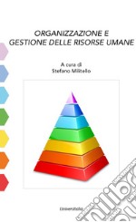 Organizzazione e gestione delle risorse umane libro