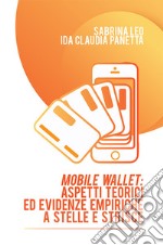 Mobile Wallet: aspetti teorici ed evidenze empiriche a stelle e strisce libro