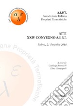 Atti del 24° Convegno A.I.P.T. (Padova, 21 Settembre 2018). Ediz. per la scuola libro