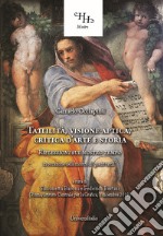 Tattilità, visione aptica, critica d'arte e storia. Riflessioni sul nostro tempo. Ediz. per la scuola