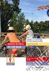 Donne in pista On the road. Atti del VI e VII Convegno di Toponomastica femminile (Imola, 26-29 ottobre 2017; Lodi-Melegnano, 11-14 ottobre 2018). Ediz. per la scuola libro