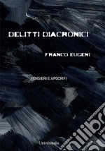 Delitti diacronici libro