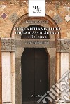 Relazione historica ovvero Chronica della misteriosa chiesa di San Stefano a Bologna. Ediz. per la scuola libro di Patricelli Francesco Bertini F. (cur.)