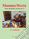 MammaMaria "vuoto incolmabile e pienezza di te" libro