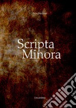 Scripta Minora libro