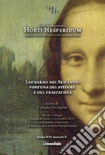 Horti Hesperidum 2019. Leonardo nel Seicento: fortuna del pittore e del trattatista libro