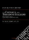 La cronaca del Trecento italiano. Giorno per giorno l'Italia di Gian Galeazzo Visconti e dello scisma. Vol. 4/1: 1376-1381 libro