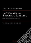 La cronaca del Trecento italiano. Giorno per giorno l'Italia di Gian Galeazzo Visconti e dello scisma. Vol. 4/2: 1382-1390 libro