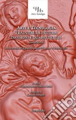 Arte e tecnologia. Tradurre la pittura: incisioni e quadri tattili. Giornata di studi (Roma, 3 dicembre 2019) libro