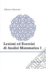 Lezioni ed esercizi di analisi matematica 1. Ediz. per la scuola libro