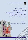 Racconti di un evento: l'«aggressione» a Bonifacio VIII. Anagni, 7-9 settembre 1303. Raccolta e critica dei testi contemporanei libro