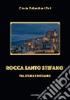 Rocca Santo Stefano. Tra storia e restauro libro