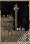 I calotipi del fotografo veneziano Michele Kier (1837-1909) libro