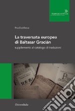 La traversata europea di Baltasar Gracián libro