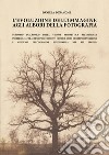 L'evoluzione dell'immagine agli albori della fotografia... Percorso diacronico dalla visione prospettica all'impronta indelebile attraverso procedimenti chimici, modi di rappresentazione e consumo dell'immagine fotografica nel XIX secolo libro