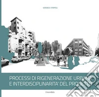 Processi di rigenerazione urbana e interdisciplinarità del progetto libro