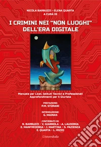 I crimini nei «non luoghi» dell'era digitale libro