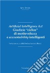 Artificial Intelligence Act. Giudizio «ciclico» di meritevolezza e accountability intelligenti libro di Trezza Remo