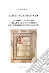 Catasti e catastazione. Una fonte integrata per la ricerca geo-storica nel territorio di Tagliacozzo libro