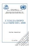 L'italia dopo la crisi del 2008. Ediz. per la scuola libro