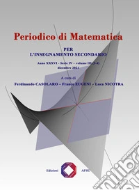 Periodico di matematica. Per l'insegnamento secondario (2021). Vol. 3/3-4 libro