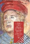 Muzio Attendolo e Francesco Sforza. Guerra e politica nell'Italia dello scisma e del primo Rinascimento. Vol. 2 libro