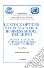 Le stock options nel sustainable business model delle PMI. Elementi applicati di finanza sostenibile e valore d'azienda