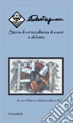 Castagnari. Storia di un'eccellenza di suoni e alchimie