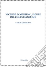 Vicende, dimensioni, figure del confucianesimo libro