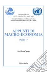 Appunti di macro-economia. Vol. 1 libro