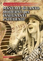 Manuale di canto moderno per insegnanti e studenti libro