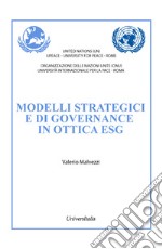 Modelli strategici e di governance in ottica esg libro